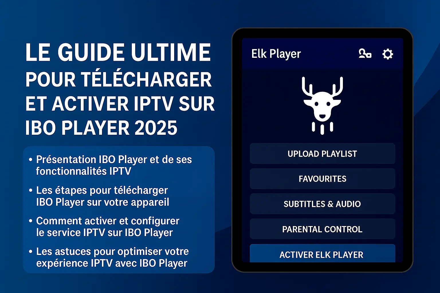 IBO Player app Le guide ultime pour activer l'Abonnement IPTV 2025