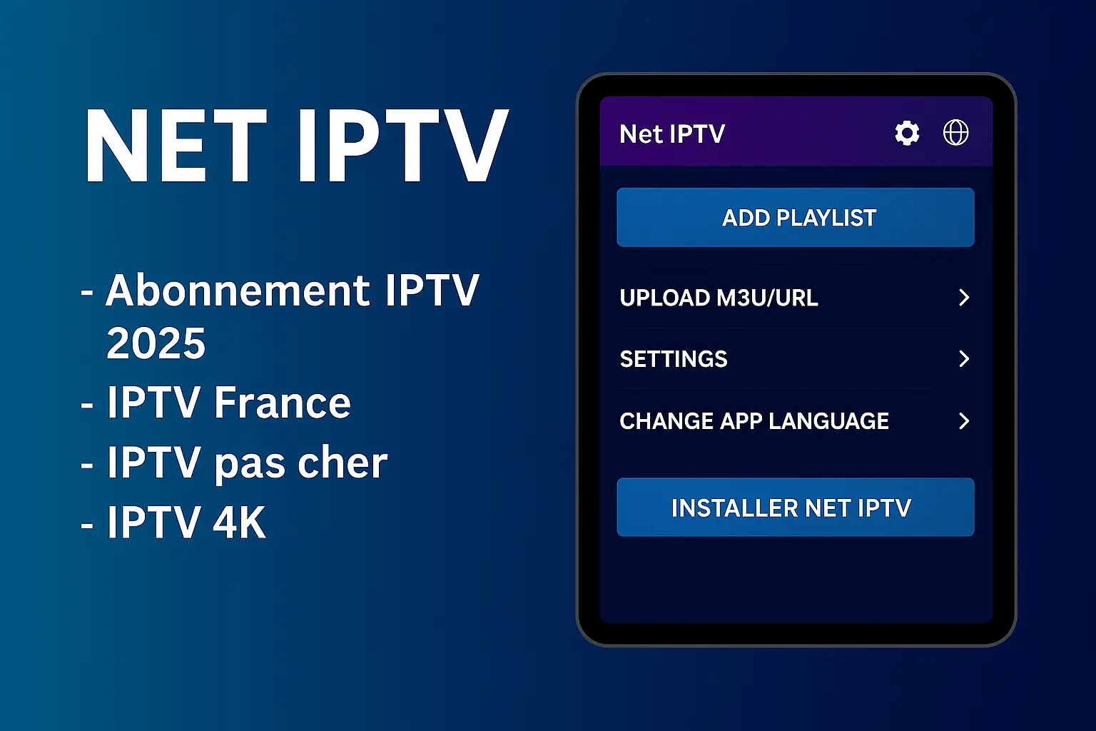 NET IPTV – Abonnement IPTV 2025 pas cher en France en 4K