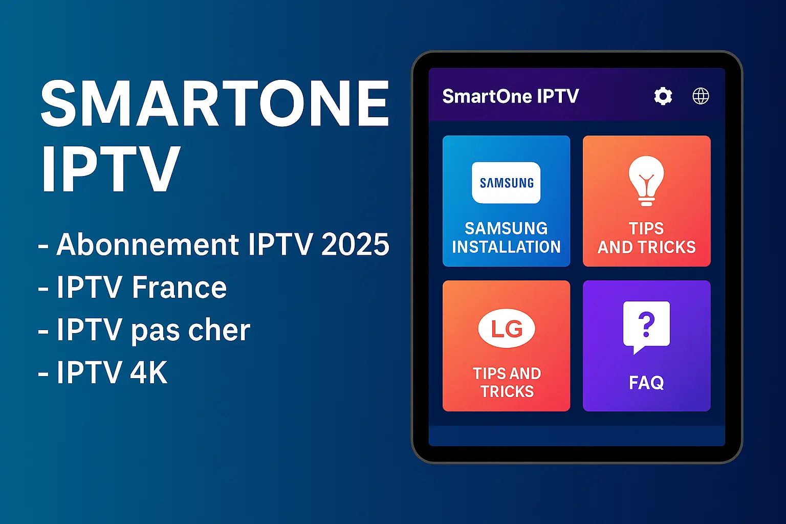 SmartOne IPTV – Abonnement IPTV 2025 pas cher en France en qualité 4K